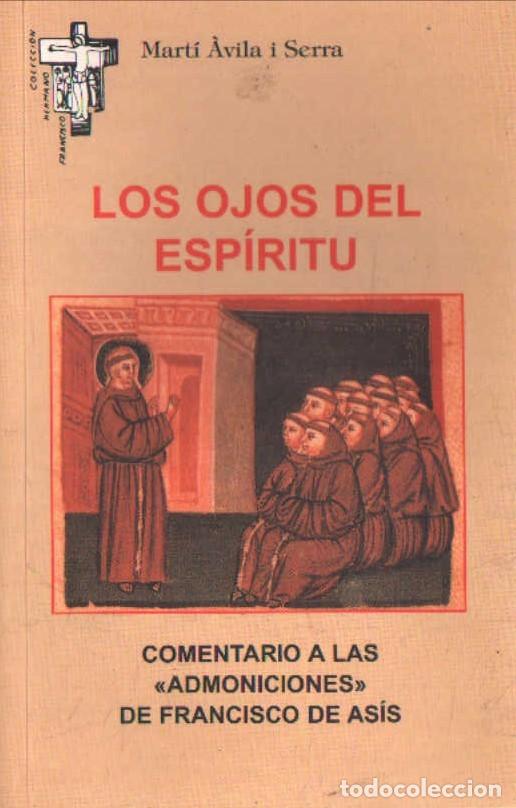Libros de segunda mano: LOS OJOS DEL ESP&Iacute;RITU. AVILA I SERRA, MARTI. A-RE-2506