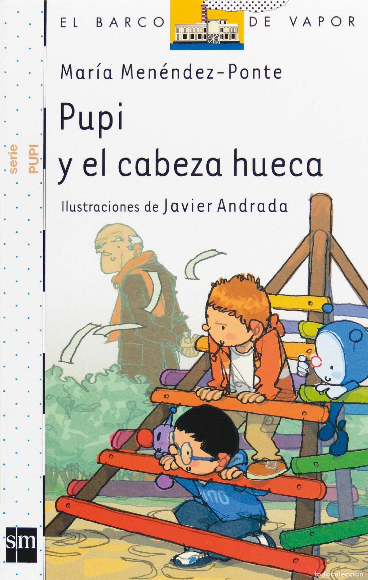 Libros de segunda mano: Pupi y el cabeza hueca (El Barco de Vapor Blanca)