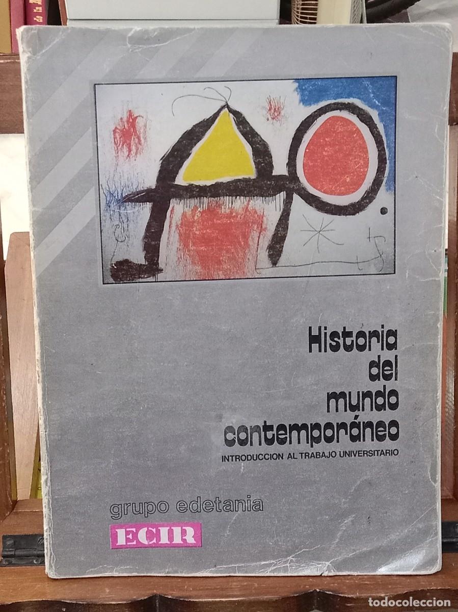 Libros de segunda mano: Historia del Mundo Contempor&aacute;neo - Edit. Grupo Edetania. ECIR. 1988