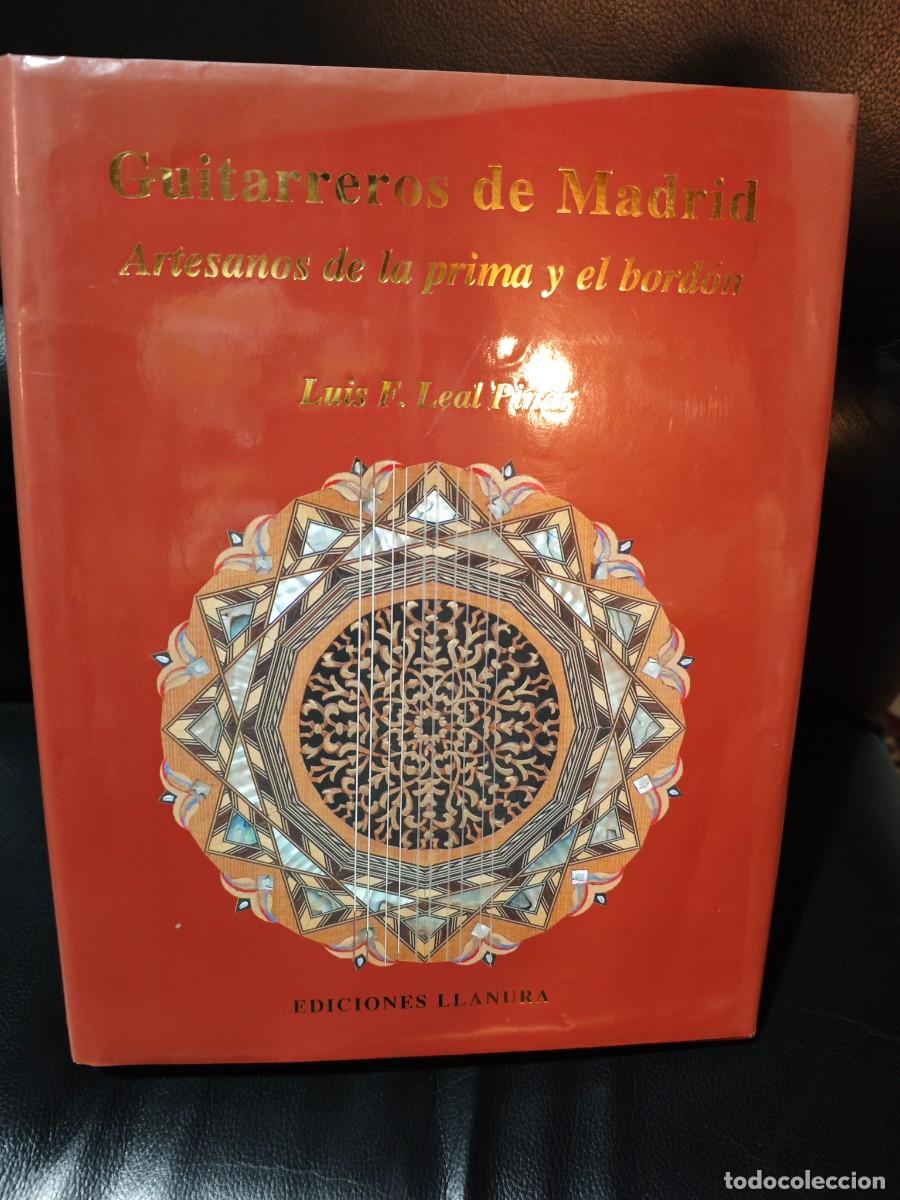 Libros de segunda mano: Libro GUITARREROS DE MADRID (L. F. Leal Pinar) - &iexcl;EJEMPLAR FIRMADO!