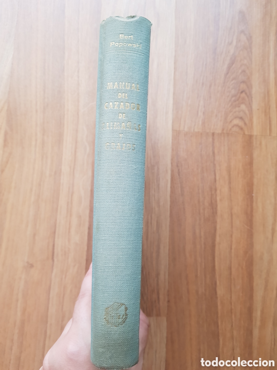 Libros de segunda mano: MANUAL DEL CAZADOR DE ALIMA&Ntilde;AS Y GRAJOS- BERT POPOWSKI
