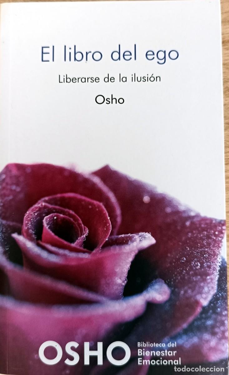 Libros de segunda mano: OSHO. EL LIBRO DEL EGO. LIBERARSE DE LA ILUSI&Oacute;N.