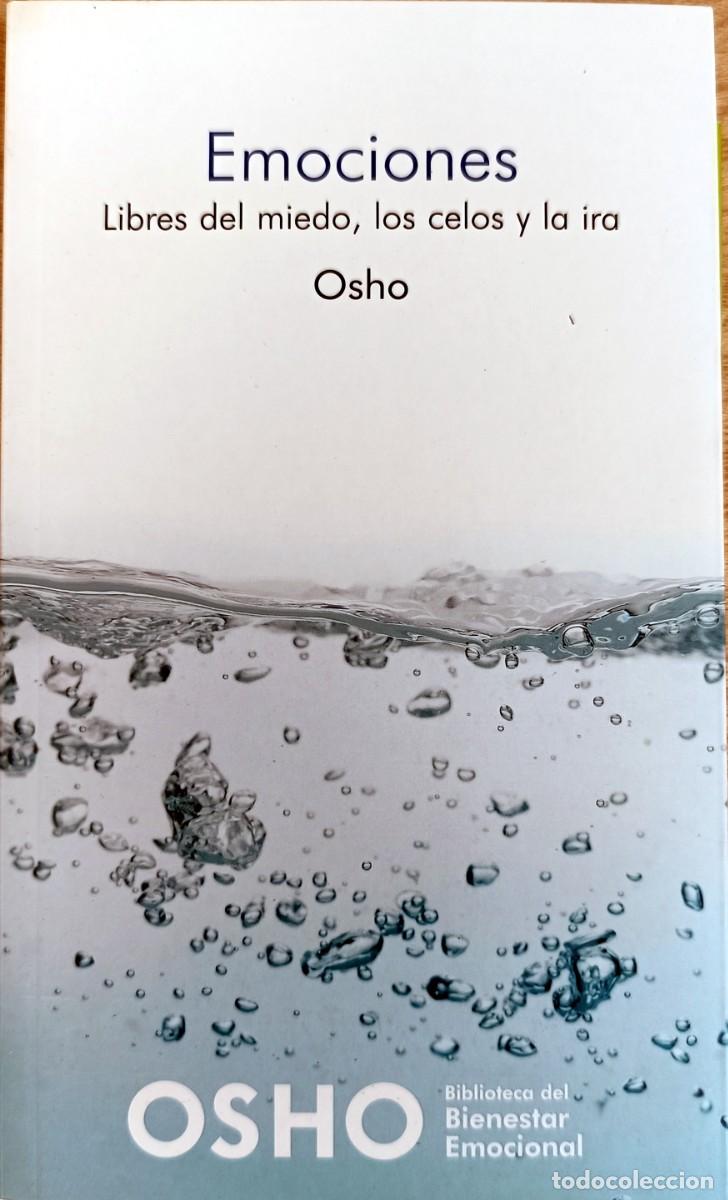 Libros de segunda mano: OSHO. EMOCIONES. LIBRES DEL MIEDO, LOS CELOS Y LA IRA.