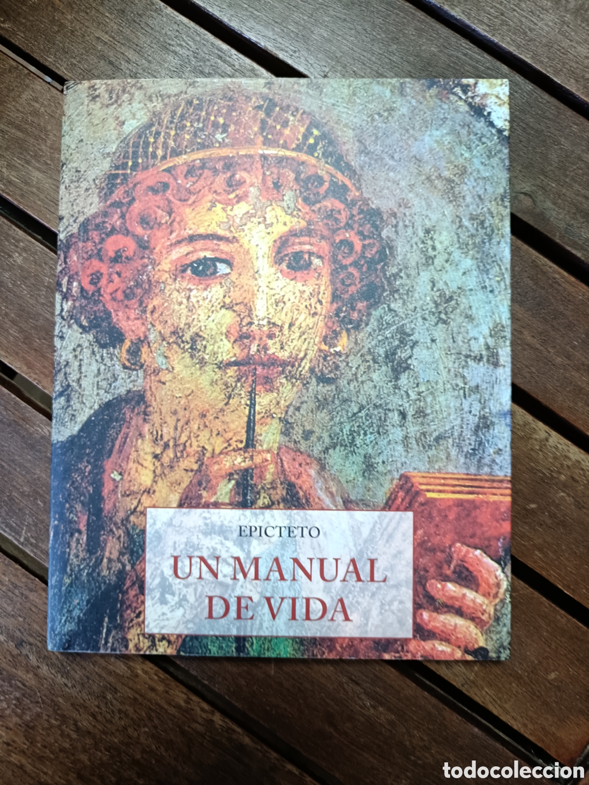 Libros de segunda mano: Un manual de vida, Epicteto. Jos&eacute; J. Ola&ntilde;eta. Los peque&ntilde;os libros de la sabidur&iacute;a. Pensamiento