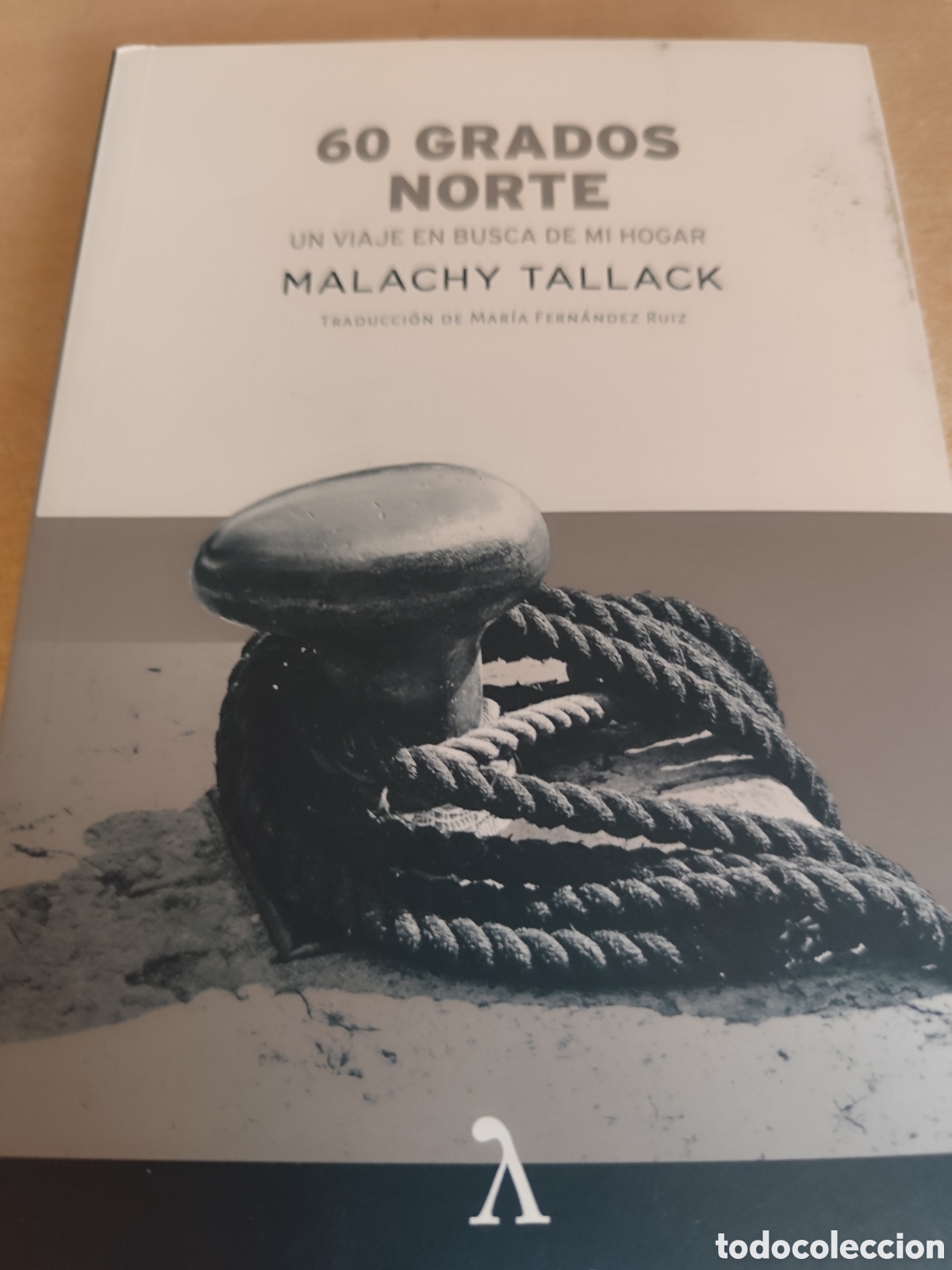 Second hand books: 60 GRADOS NORTE UN VIAJE EN BUSCA DE MI HOGAR -MALACHY TALLACK RF 390