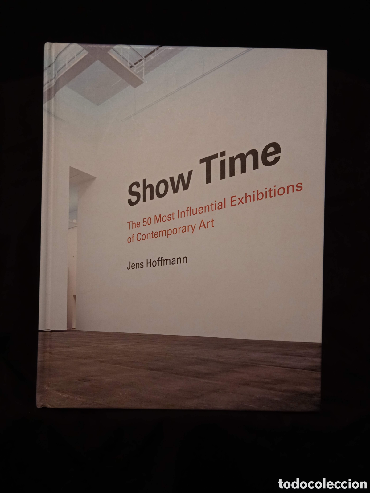 Libros de segunda mano: SHOW TIME THE 50 MOST INFLUENTIAL EXHIBITIONS OF CONTEMPORARY ART - JENS HOFFMANN - DAP 2014 #K8