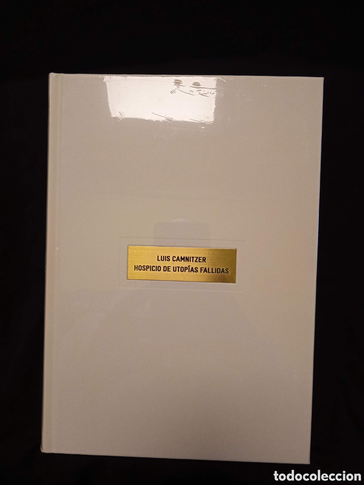 Libros de segunda mano: LUIS CAMNITZER HOSPICIO DE UTOP&Iacute;AS FALLIDAS - CAT&Aacute;LOGO EXPO REINA SOFIA 2019 (SIN ABRIR) #9765
