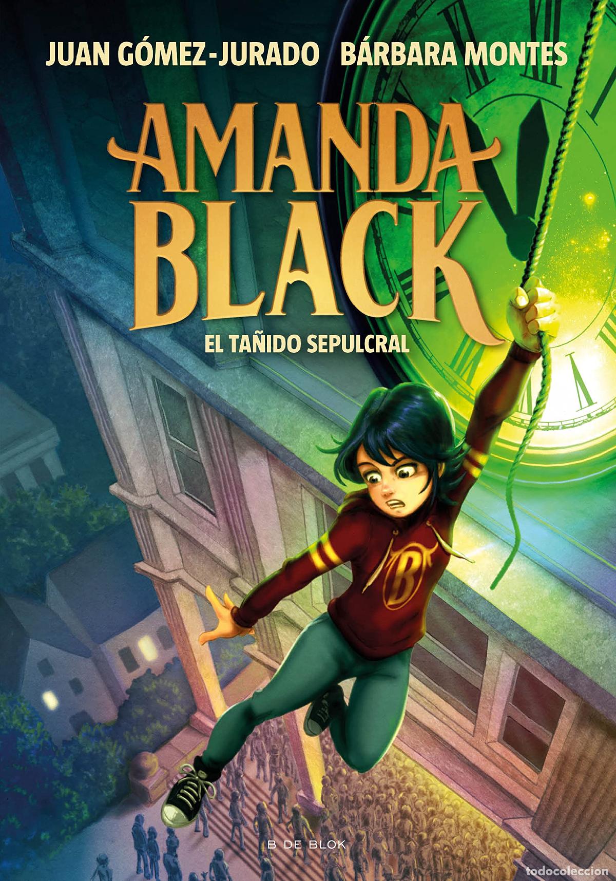 Libros de segunda mano: Amanda Black 5 - El ta&ntilde;ido sepulcral (Juan G&oacute;mez-Jurado y B&aacute;rbara Montes)