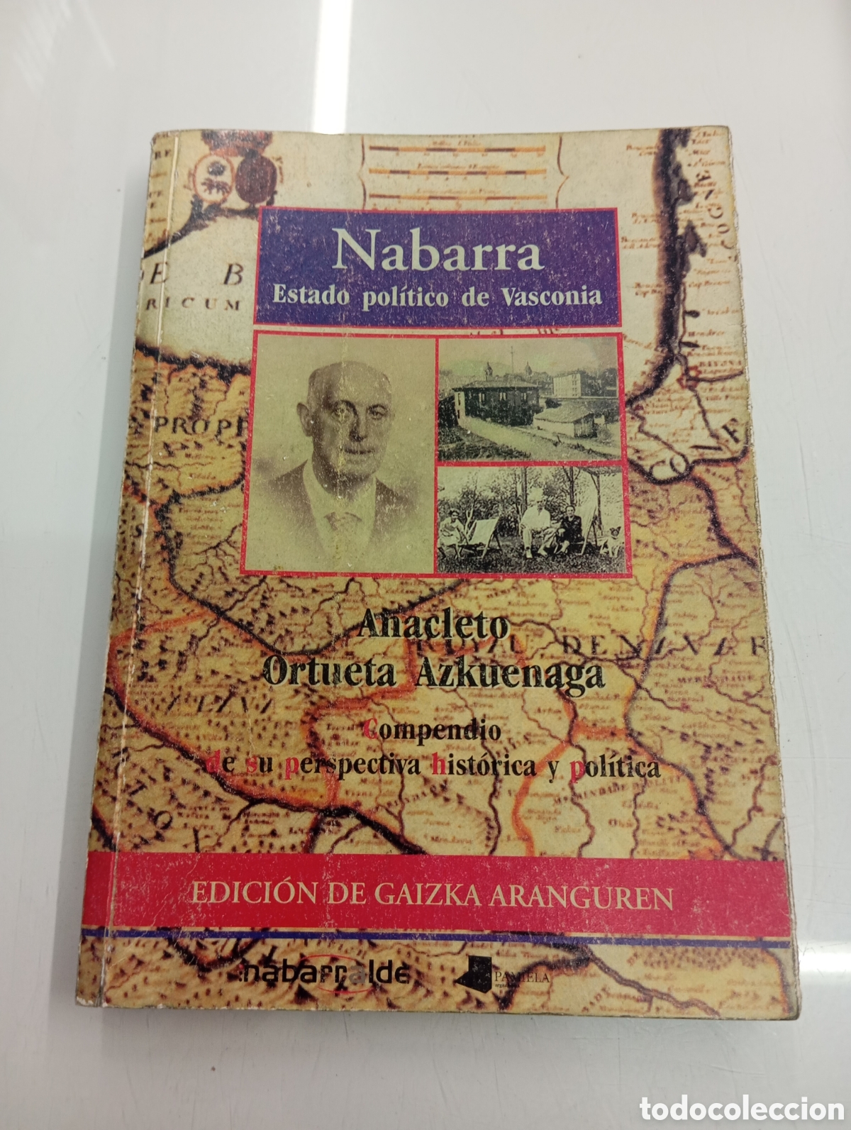 Libros de segunda mano: NABARRA ESTADO POL&Iacute;TICO DE VASCONIA ANACLETO ORTUETA AZKUENAGA PAMIELA 2002 NAVARRA PAIS VASCO