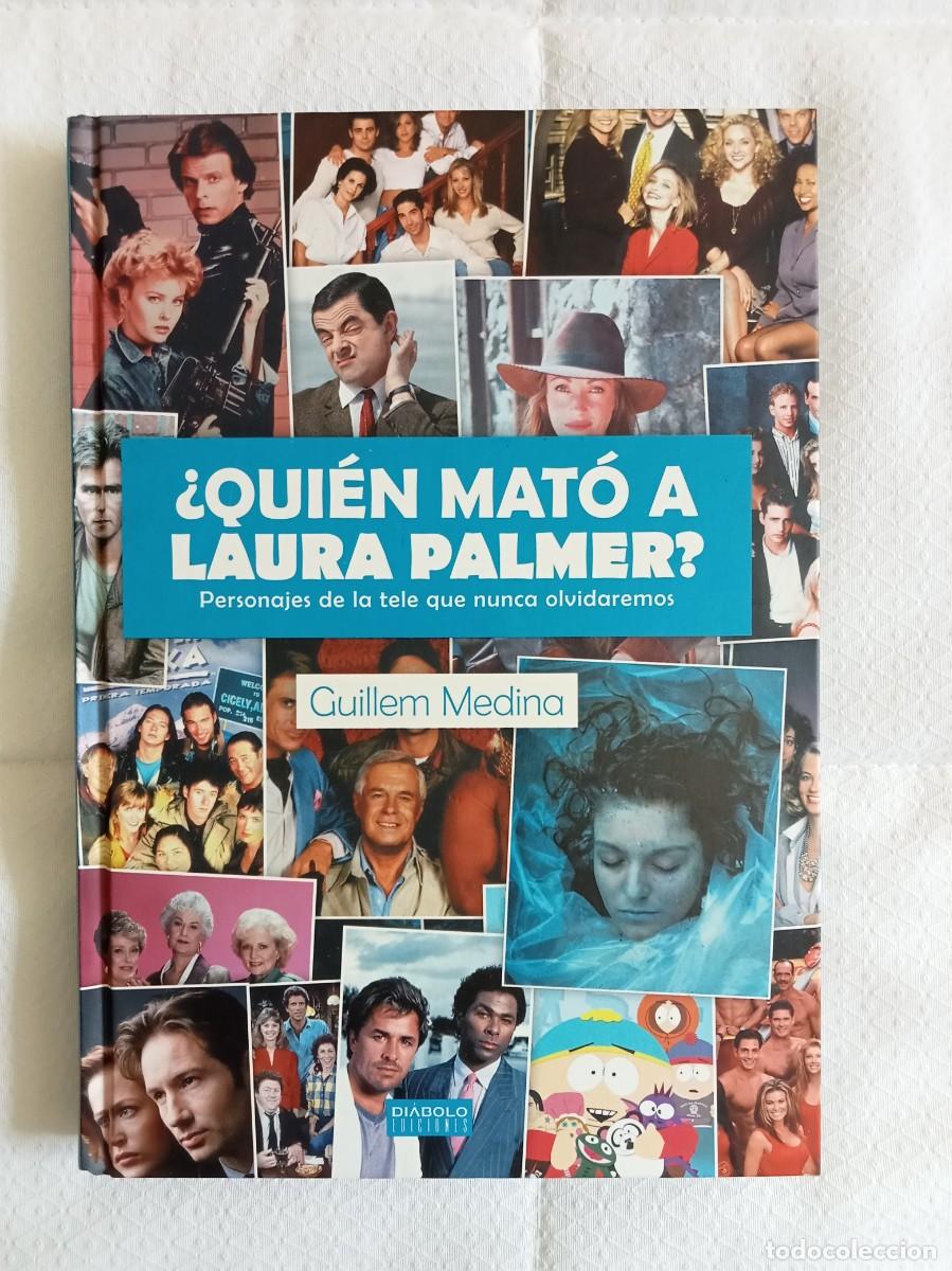 Libros de segunda mano: &iquest; Qui&eacute;n mat&oacute; a Laura Palmer ? Guillem Medina Series Televisi&oacute;n A&ntilde;os 80 90