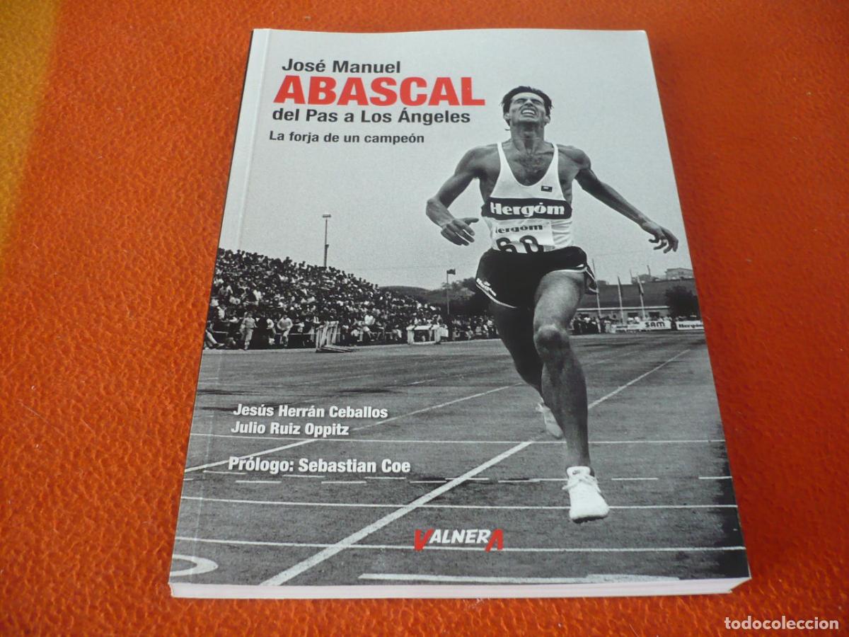 Libros de segunda mano: JOSE MANUEL ABASCAL DEL PAS A LOS ANGELES LA FORJA DE UN CAMPEON 2026 ATLETISMO BROCE OLIMPIADAS