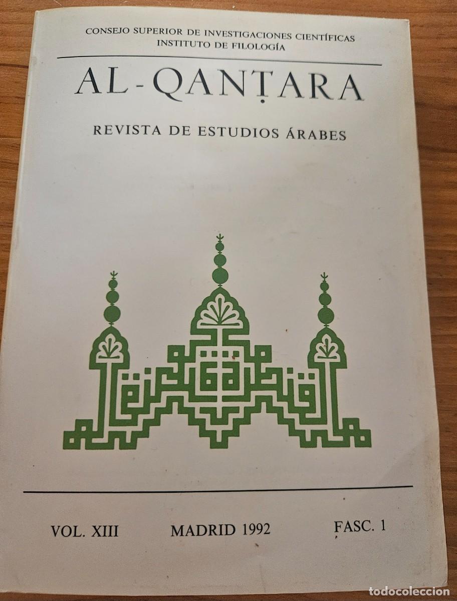 Libros de segunda mano: Al-Qantara - Volumen 13 XIII fasc&iacute;culo 1 1992 Revista de estudios &aacute;rabes CSIC Instituto de Filolog&iacute;a