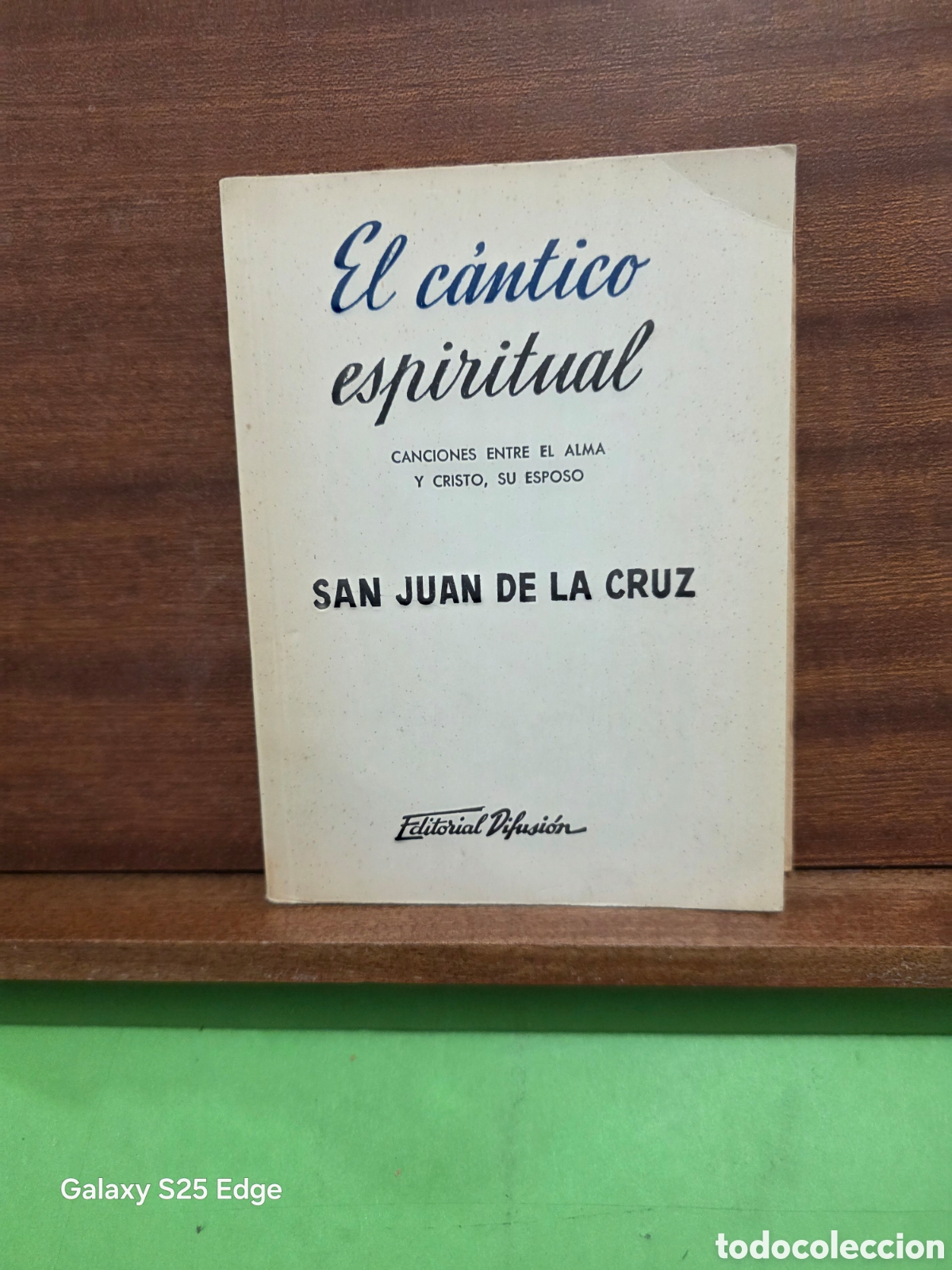 Libros de segunda mano: SAN JUAN DE LA CRUZ...&rdquo;&rdquo;EL C&Agrave;NTICO ESPIRITUAL&rdquo;&rdquo;...CANCIONES ENTRE EL ALMA Y CRISTO, SU ESPOSO..1946.