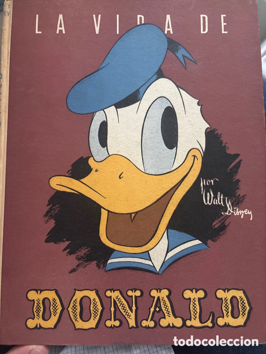 Libros de segunda mano: LA VIDA DE DONALD &ndash; WALT DISNEY &ndash; J.M. RIEUSSET BARCELONA 1945 &ndash; ANTIGUO