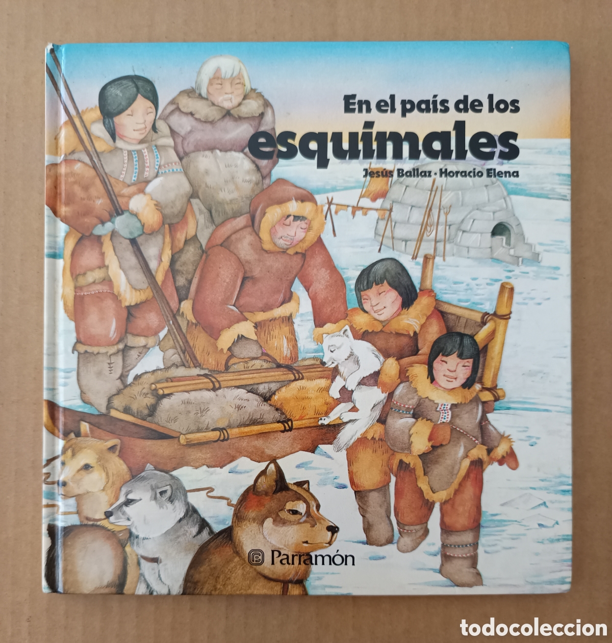 Libros de segunda mano: En el Pa&iacute;s de los Esquimales, por Jes&uacute;s Ballaz y Horacio Elena (Parram&oacute;n, 1987). Biblioteca Juvenil.