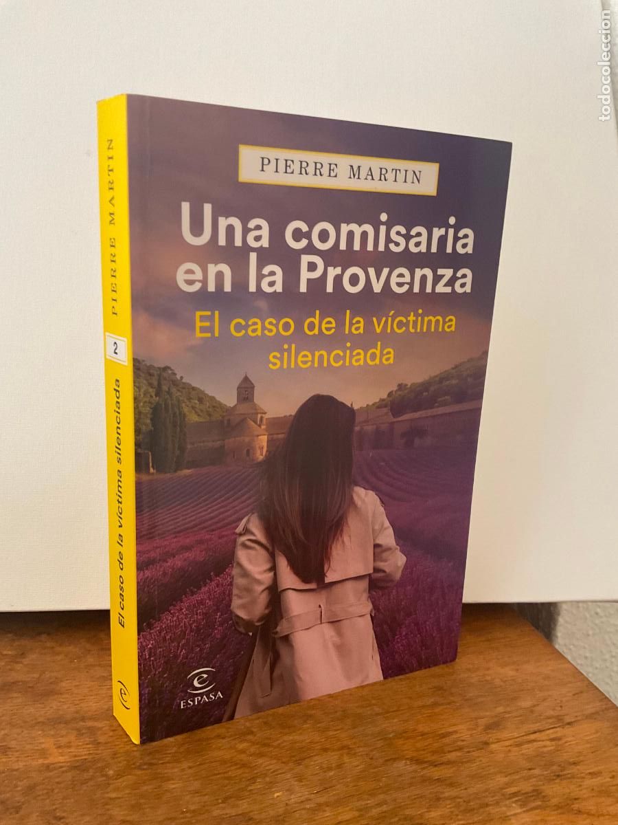 Libros de segunda mano: UNA COMISAR&Iacute;A EN PROVENZA. EL CASO DE LA V&Iacute;CTIMA SILENCIADA - PIERRE MART&Iacute;N - ESPASA - COMO NUEVO