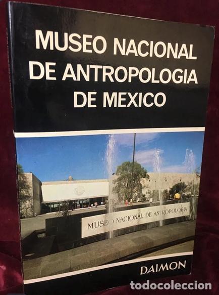 Libros de segunda mano: Museo Nacional de Antropolog&iacute;a de M&eacute;xico