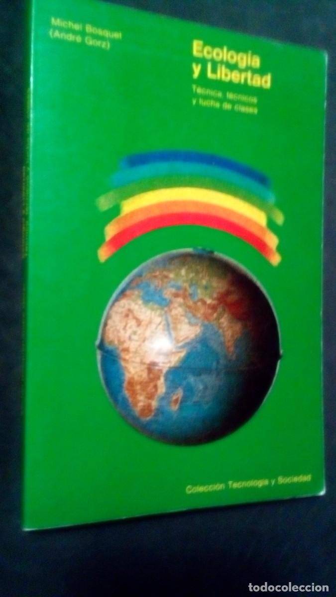 Libros de segunda mano: Ecologia y Libertad. Tecnica, tecnicos y lucha de clases - Michel Bosquet (y Andre Gorz)
