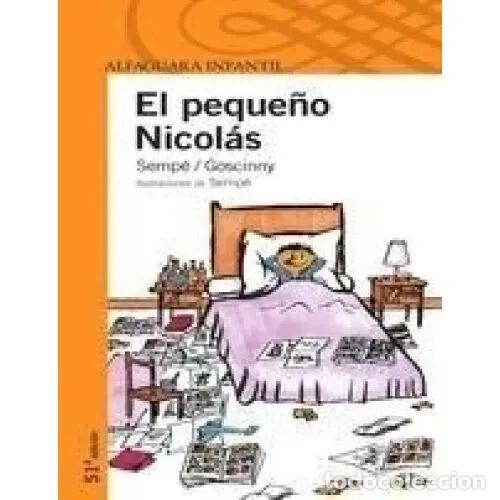 Libros de segunda mano: El peque&ntilde;o Nicol&aacute;s - Ren&eacute; Goscinny y Jean-Jacques Semp&eacute; - Alfaguara Infantil - Serie Naranja