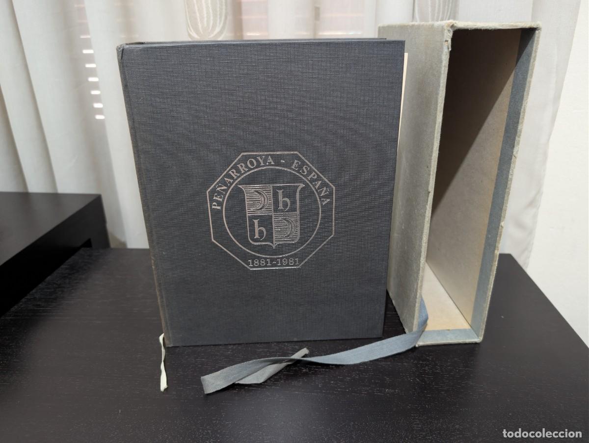 Libros de segunda mano: Libro del Centenario Pe&ntilde;arroya Espa&ntilde;a 1881-1981 numerado 250 y firmado