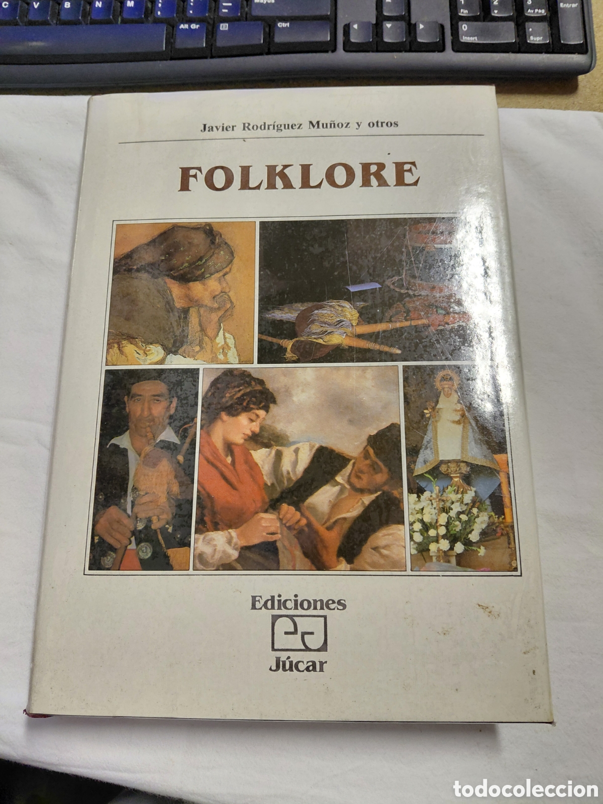 Libros de segunda mano: FOLKLORE .JAVIER RODRIGUEZ MU&Ntilde;OZ Y OTROS.EDICIONES JUCAR 1981