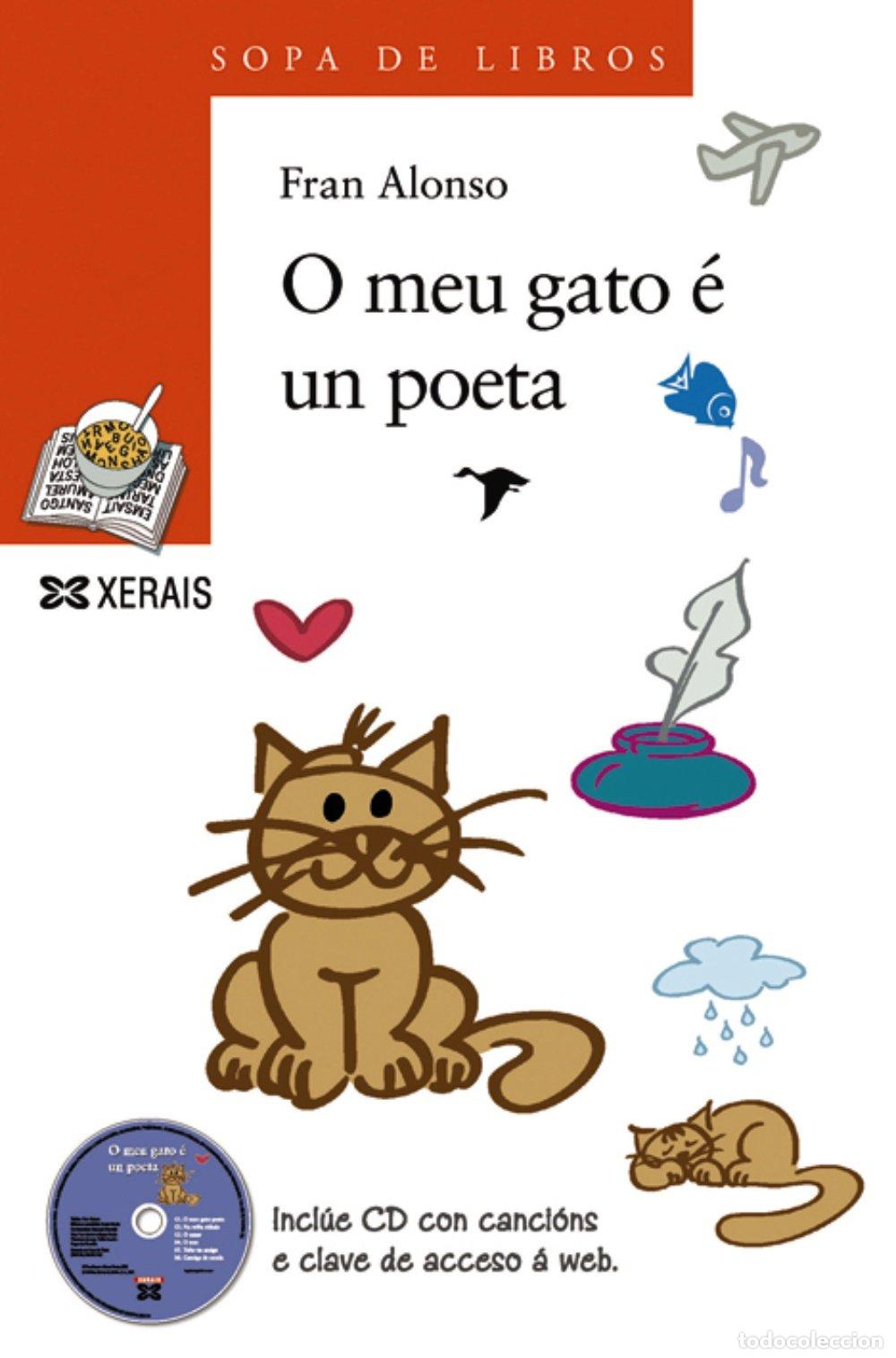 Libros de segunda mano: O Meu Gato &Eacute; un Poeta - Fran Alonso - Edici&oacute;ns Xerais - Infantil e Xuvenil - Sopa de Libros, N&ordm; 39