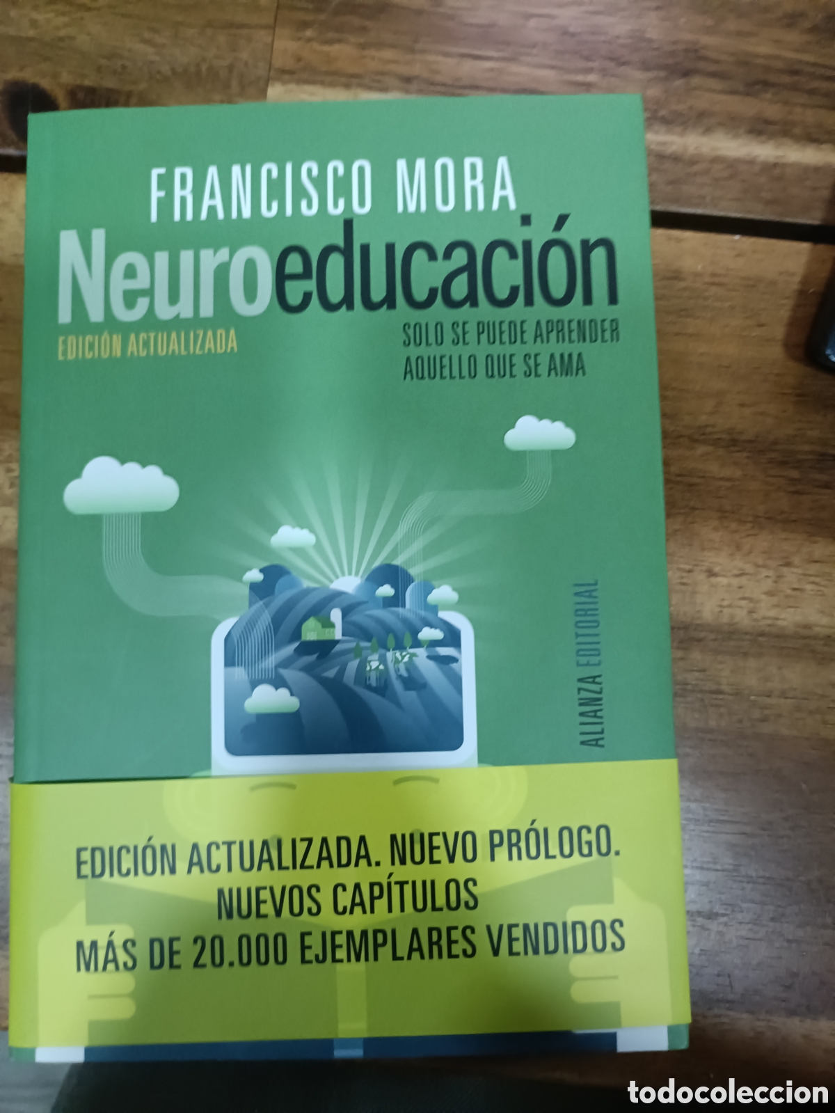 Second hand books: Neuroeducaci&oacute;n, Francisco Mora. Alianza Editorial 2017. Ensayo, educaci&oacute;n
