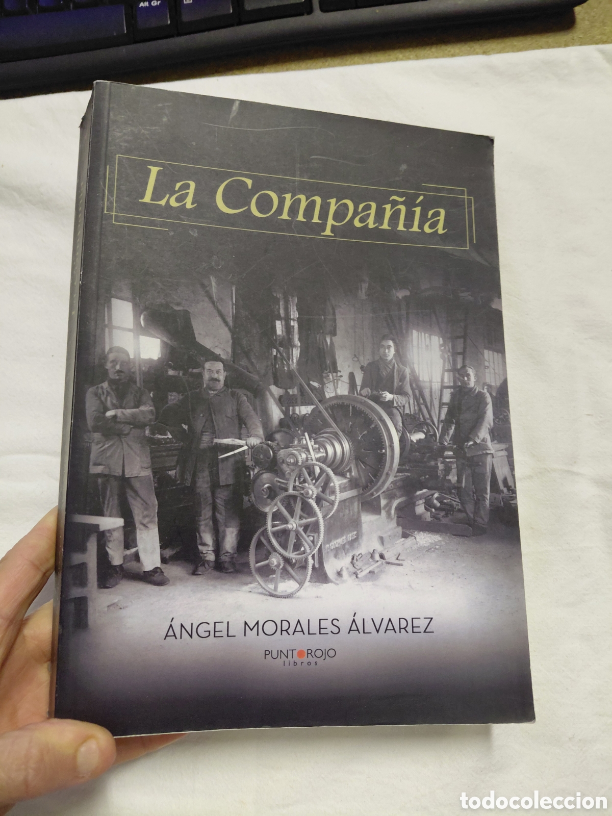 Libros de segunda mano: LA COMPA&Ntilde;IA.ANGEL MORALES ALVAREZ.PUNTO ROJO.SEVILLA 2015.-1&ordf; EDICION