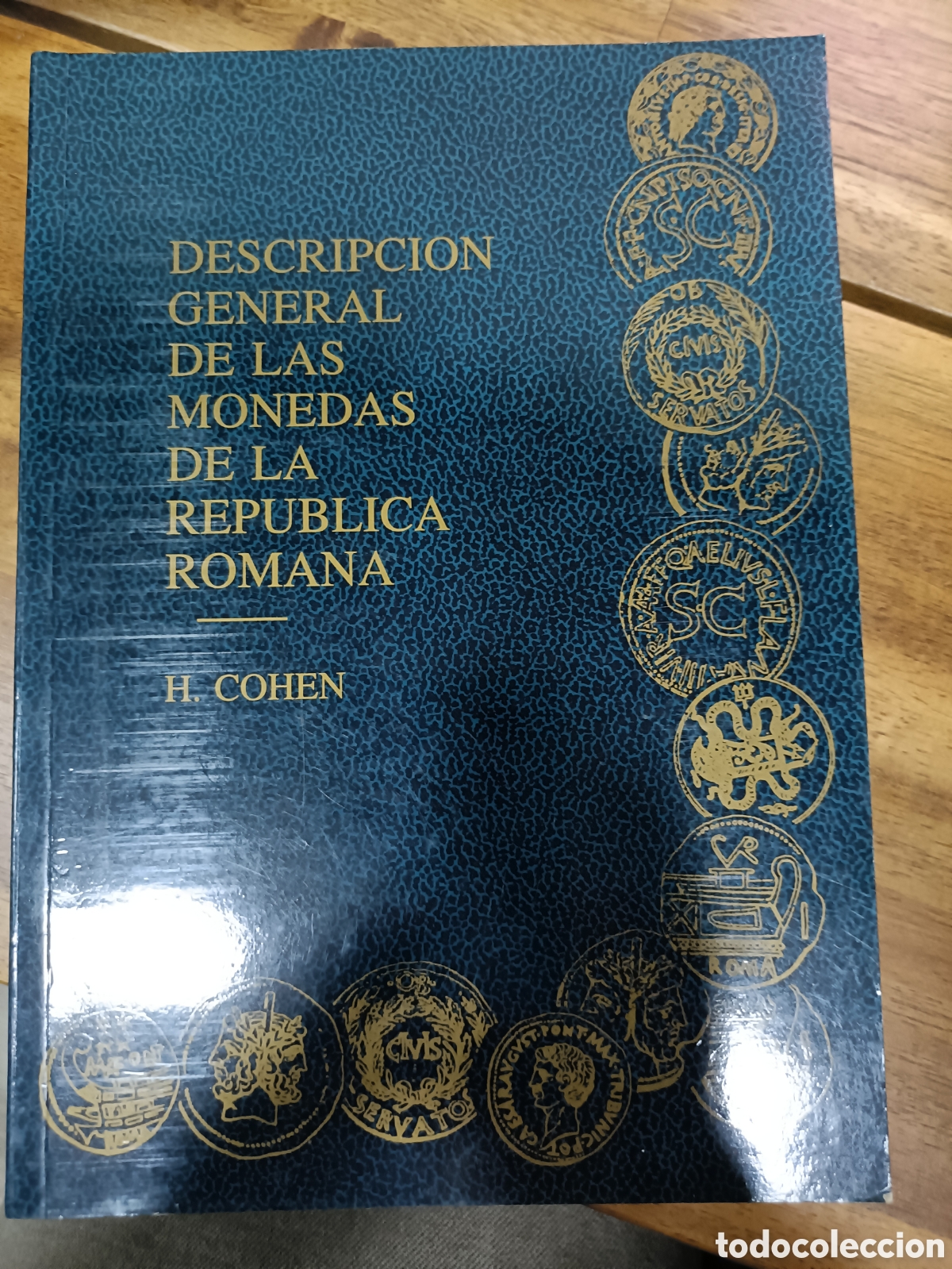 Gebrauchte B&uuml;cher: Descripci&oacute;n general de las monedas de la Rep&uacute;blica Romana (Medallas Consulares), H. Cohen, Jano 1996