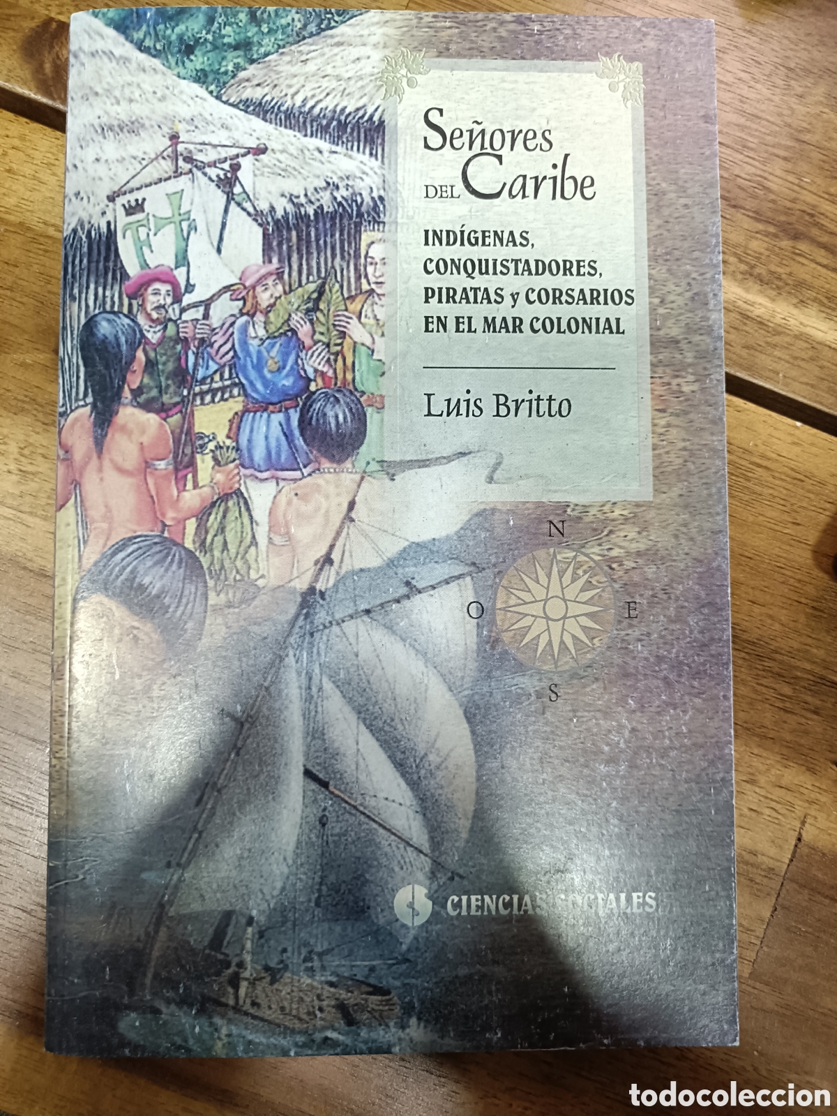 Gebrauchte B&uuml;cher: Se&ntilde;ores del Caribe, ind&iacute;genas conquistadores piratas mar colonial Luis Britto Garc&iacute;a, Cuba La Habana