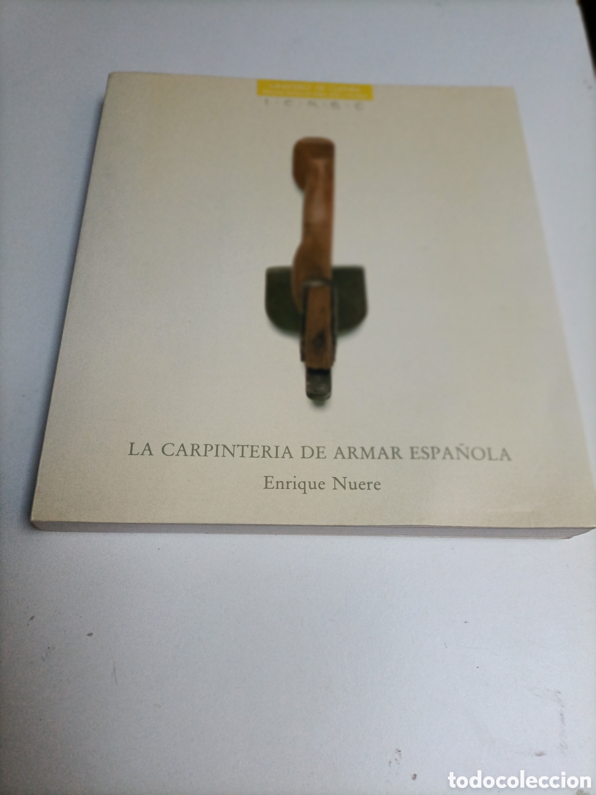 Libros de segunda mano: La carpinter&iacute;a de armar espa&ntilde;ola Enrique Nuere artesan&iacute;a manualidades