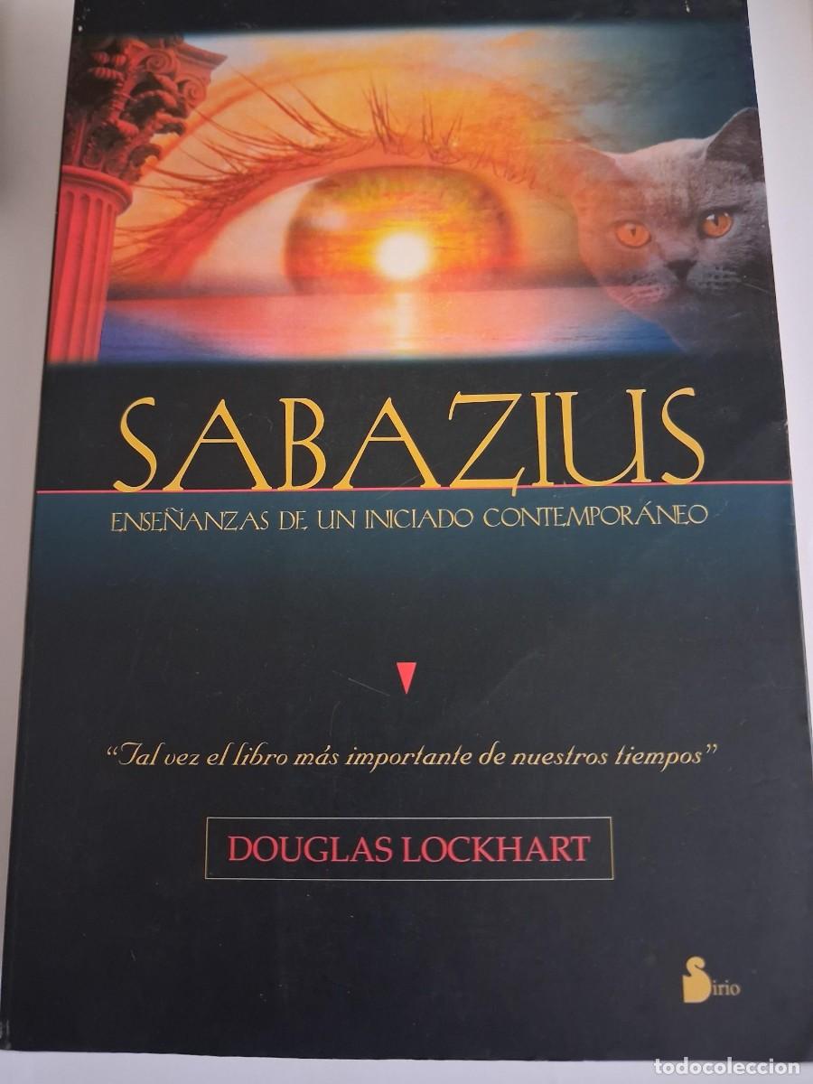 Libros de segunda mano: DOUGLAS LOCKHART - SABAZIUS, ENSE&Ntilde;ANZAS DE UN INICIADO CONTEMPOR&Aacute;NEO