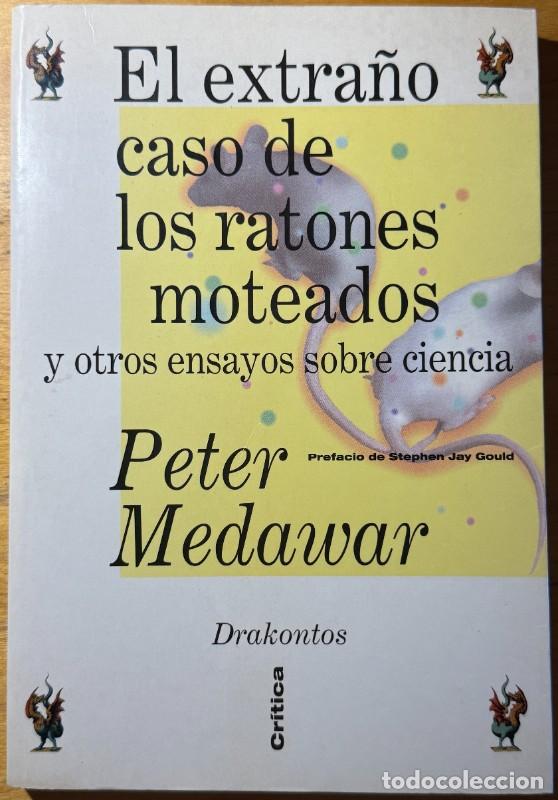 Libros de segunda mano: El extra&ntilde;o caso de los ratones moteados - Peter Medawar - Stephen Jay Gould - Drakontos - Ciencia