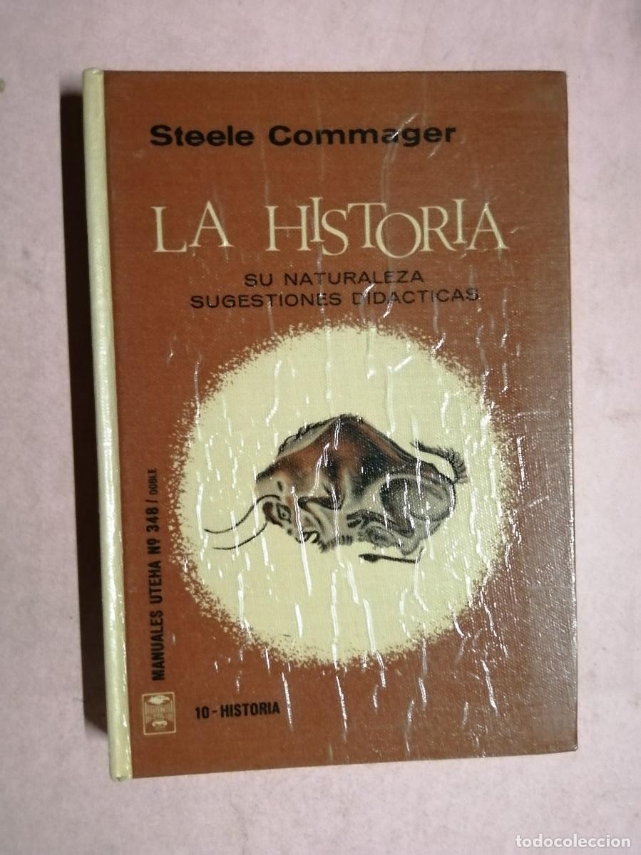 Libros de segunda mano: LA HISTORIA DE LA NATURALEZA. SUGESTIONES DIDACTICAS (STEELE COMMAGER)