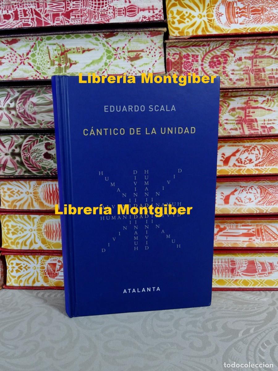 Libros de segunda mano: C&aacute;ntico de la unidad . Autor : Scala, Eduardo