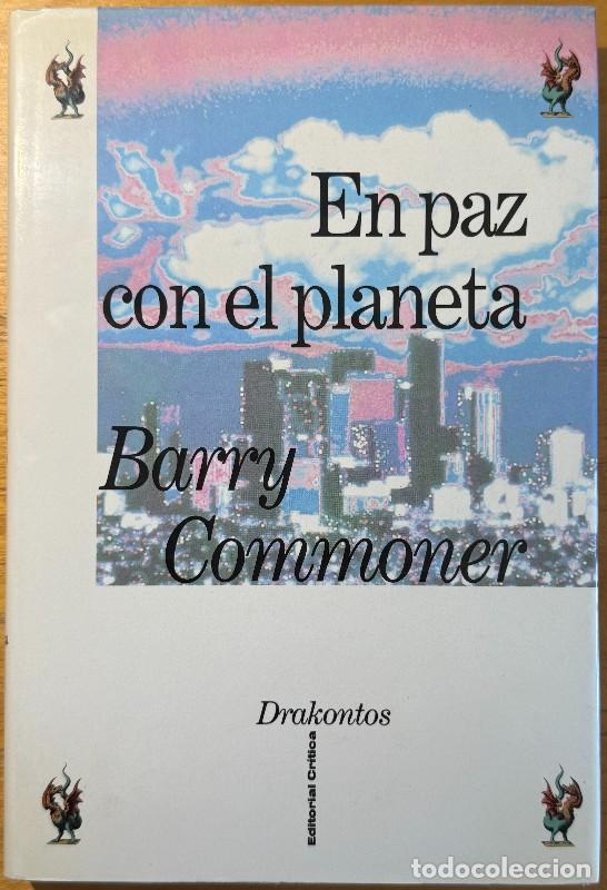 Libros de segunda mano: En paz con el planeta - Barry Commoner - Drakontos - Sostenibilidad, ecolog&iacute;a, medioambiente