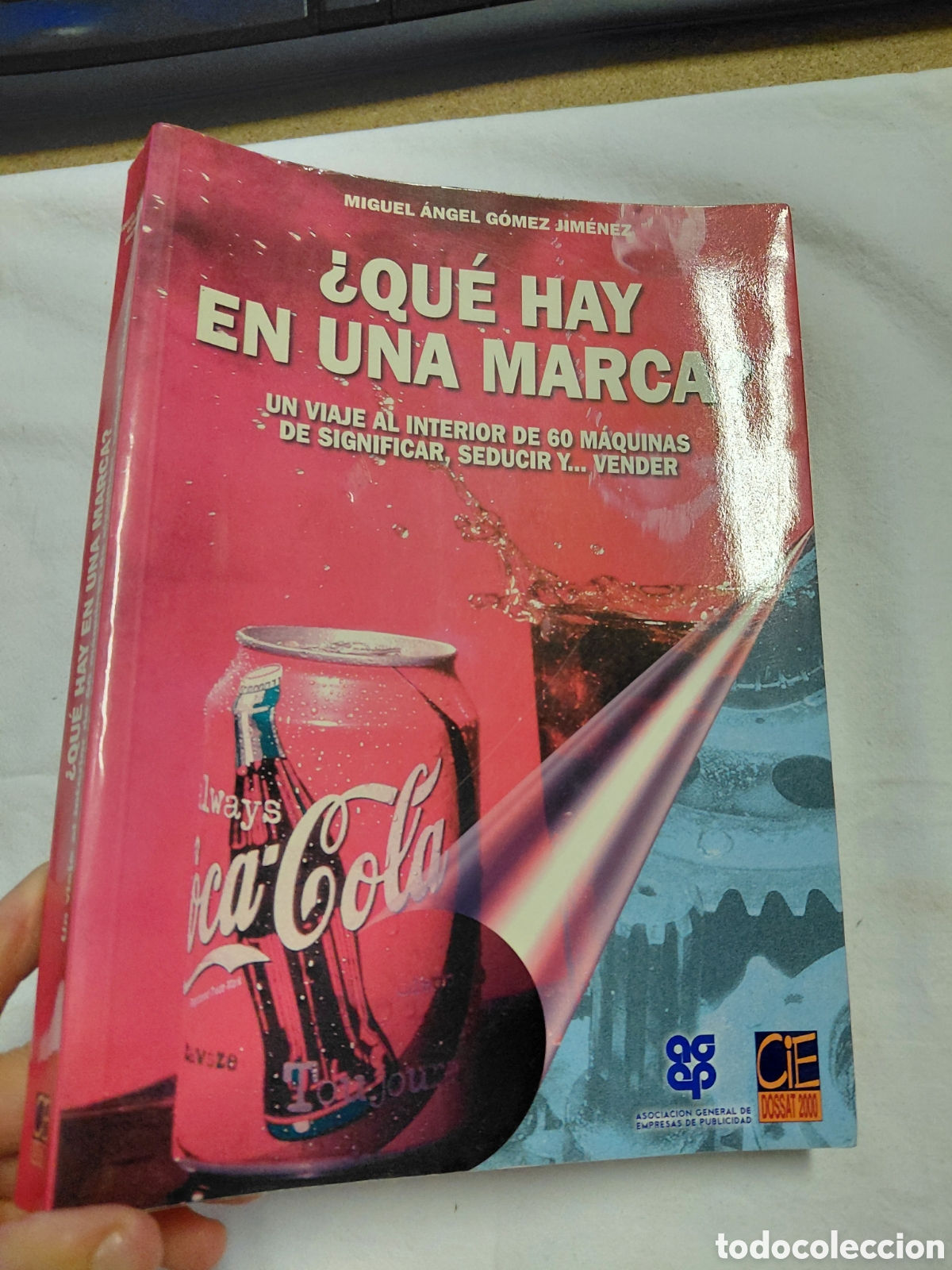 Libros de segunda mano: &iquest;QUE HAY EN UNA MARCA?UN VIAJE AL ANTERIOR DE 60 MAQUINAS DE SIGNIFICAR SEDUCIR Y VENDER.MIGUEL ANGE