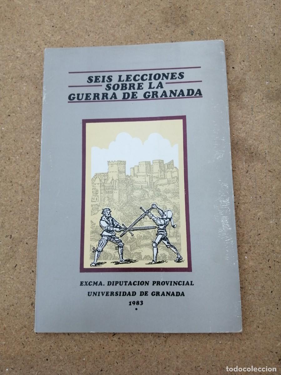 Libros de segunda mano: SEIS LECCIONES SOBRE LA GUERRA DE GRANADA