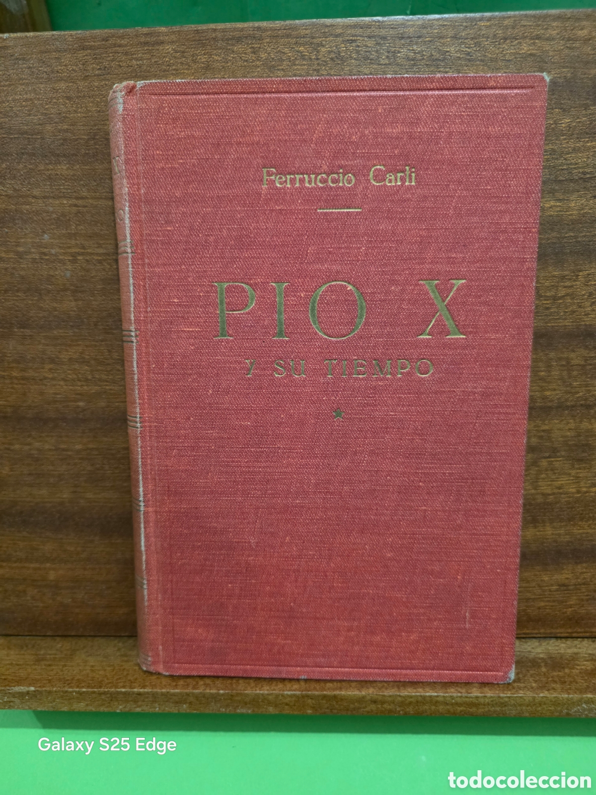 Libros de segunda mano: &rdquo;&rdquo;PIO X Y SU TIEMPO&rdquo;&rdquo;...FERRUCCIO CARLI...LUIS DE CARALT...1943...