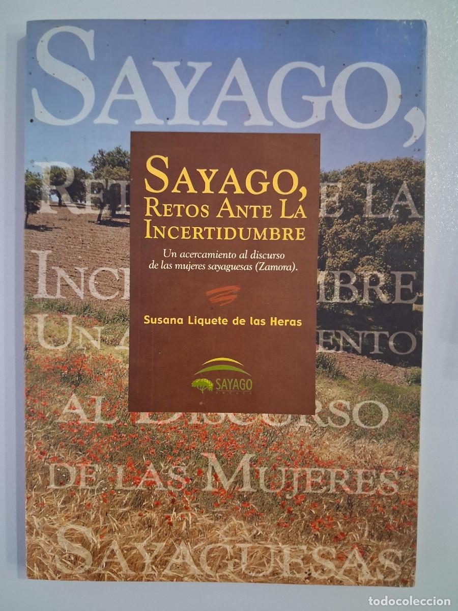 Libros de segunda mano: Sayago, retos ante la incertidumbre - Susana Liquete de la Heras ZAMORA