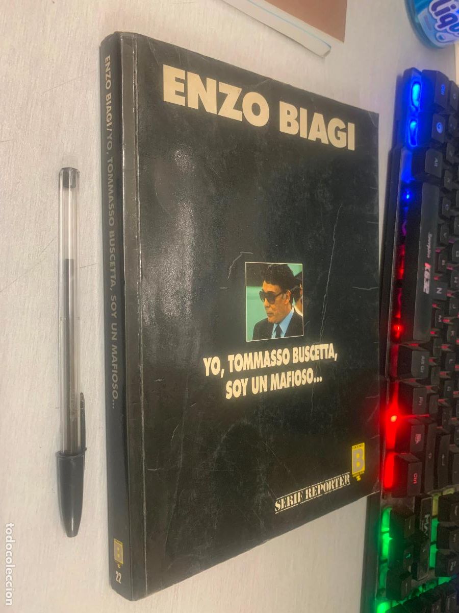 Libros de segunda mano: YO, TOMMASSO BUSCETTA, SOY UN MAFIOSO... / ENZO BIAGI / EDICIONES B 1&ordf; EDICI&Oacute;N 1989