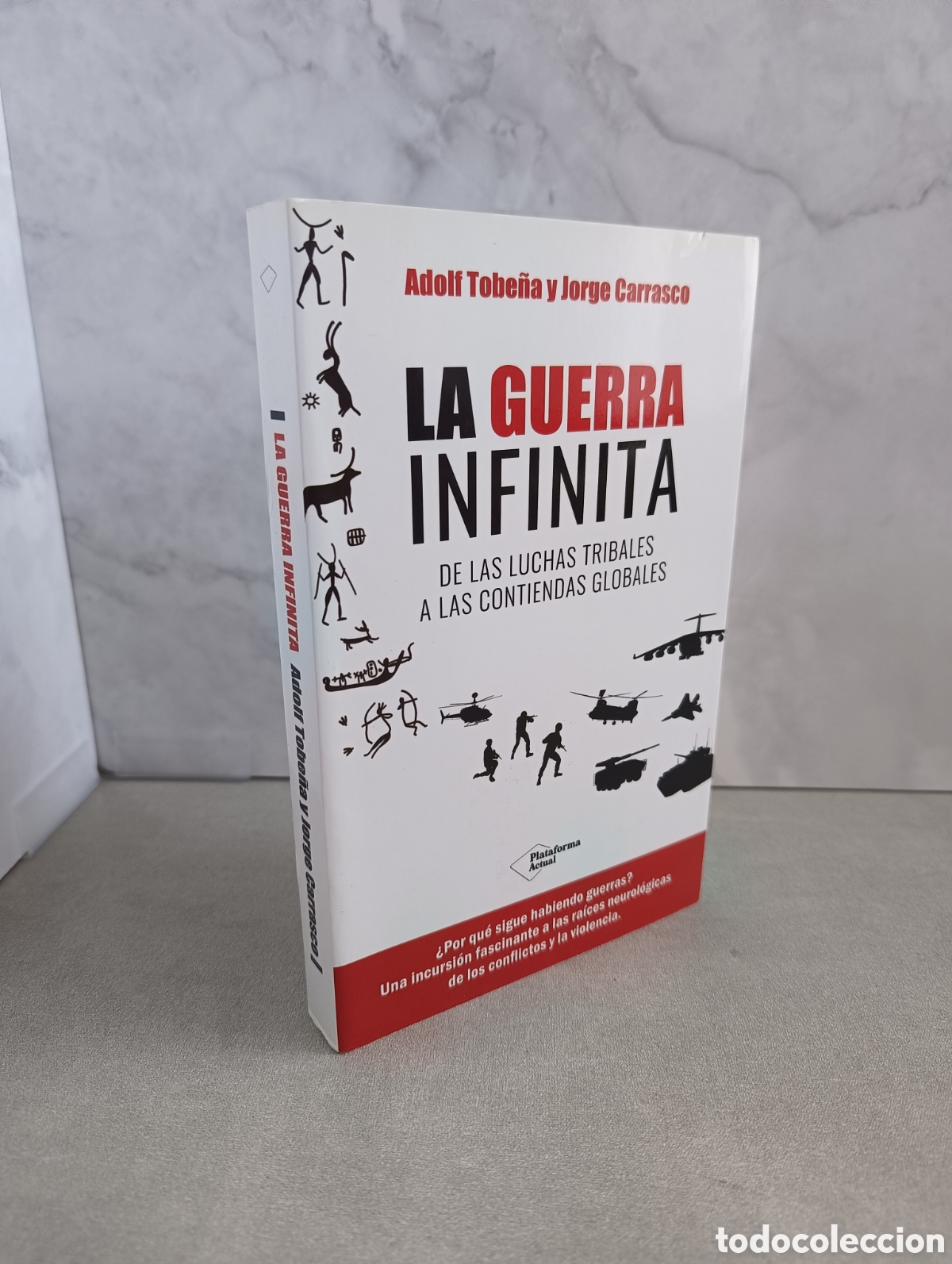 Livros em segunda m&atilde;o: La guerra infinita. De las luchas tribales a las contiendas globales. Adolf Tobe&ntilde;a y Jorge Carrasco