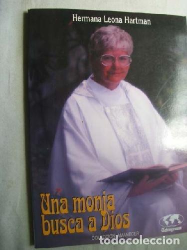 Libros de segunda mano: UNA MONJA BUSCA A DIOS