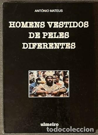 Second hand books: HOMENS VESTIDOS DE PELES DIFERENTES &mdash; ANT&Oacute;NIO MATEUS