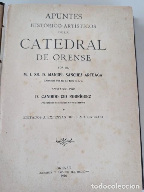 Libros de segunda mano: 1916 APUNTES HISTORICO-ARTISTICO DE LA CATEDRAL DE ORENSE - OURENSE - MANUEL SANCHEZ ARTEAGA