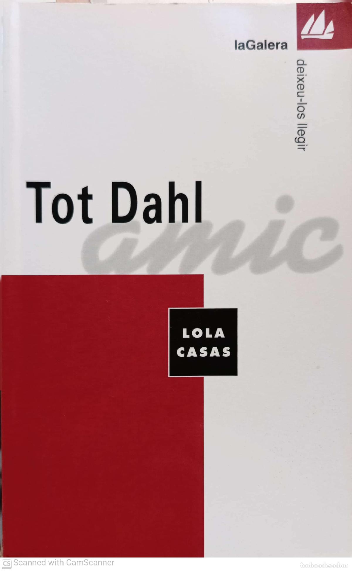 Libros de segunda mano: Tot Dahl - Lola Casas