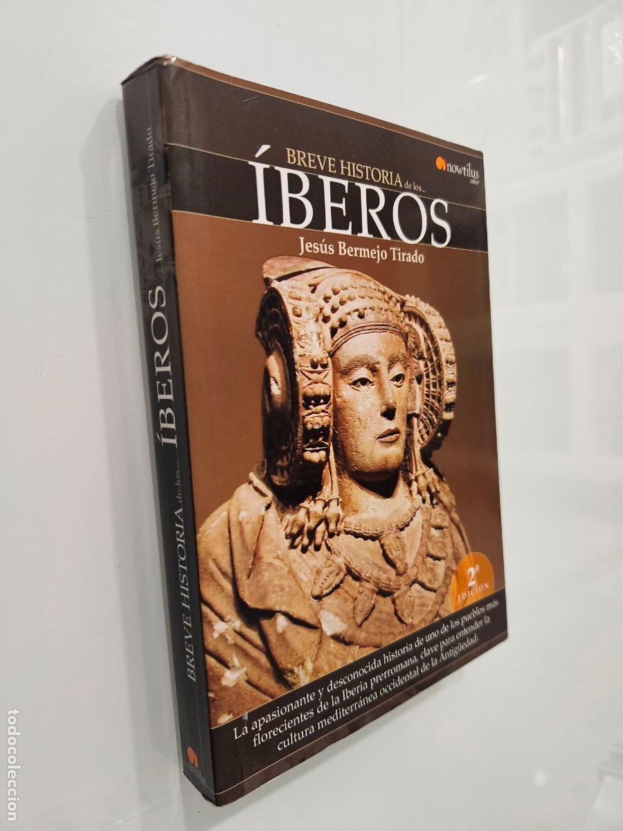 Libros de segunda mano: Jesus Bermejo - Breve Historia De Los &Iacute;beros - Editorial Nowtilus, 2010
