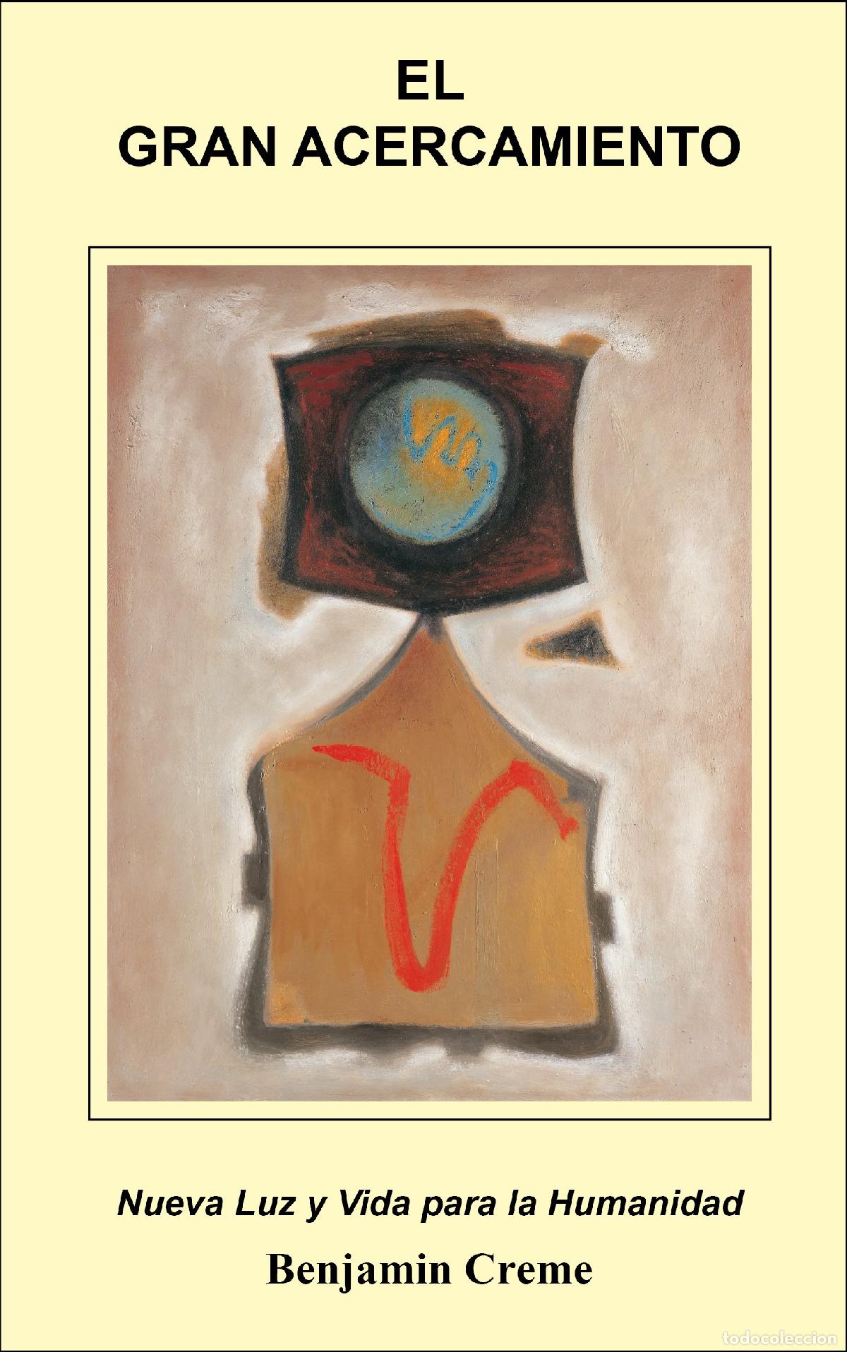 Libros de segunda mano: El Gran Acercamiento: Nueva Luz y Vida para la Humanidad