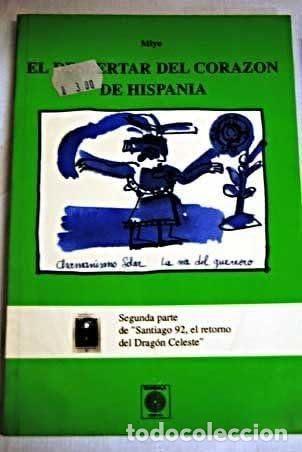 Libros de segunda mano: El despertar del coraz&oacute;n de Hispania : segunda parte de &rdquo;Santiago, el retorno del Drag&oacute;n celeste