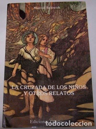 Libros de segunda mano: CRUZADA DE LOS NI?OS Y OTROS RELATOS (SIN COLECCION)